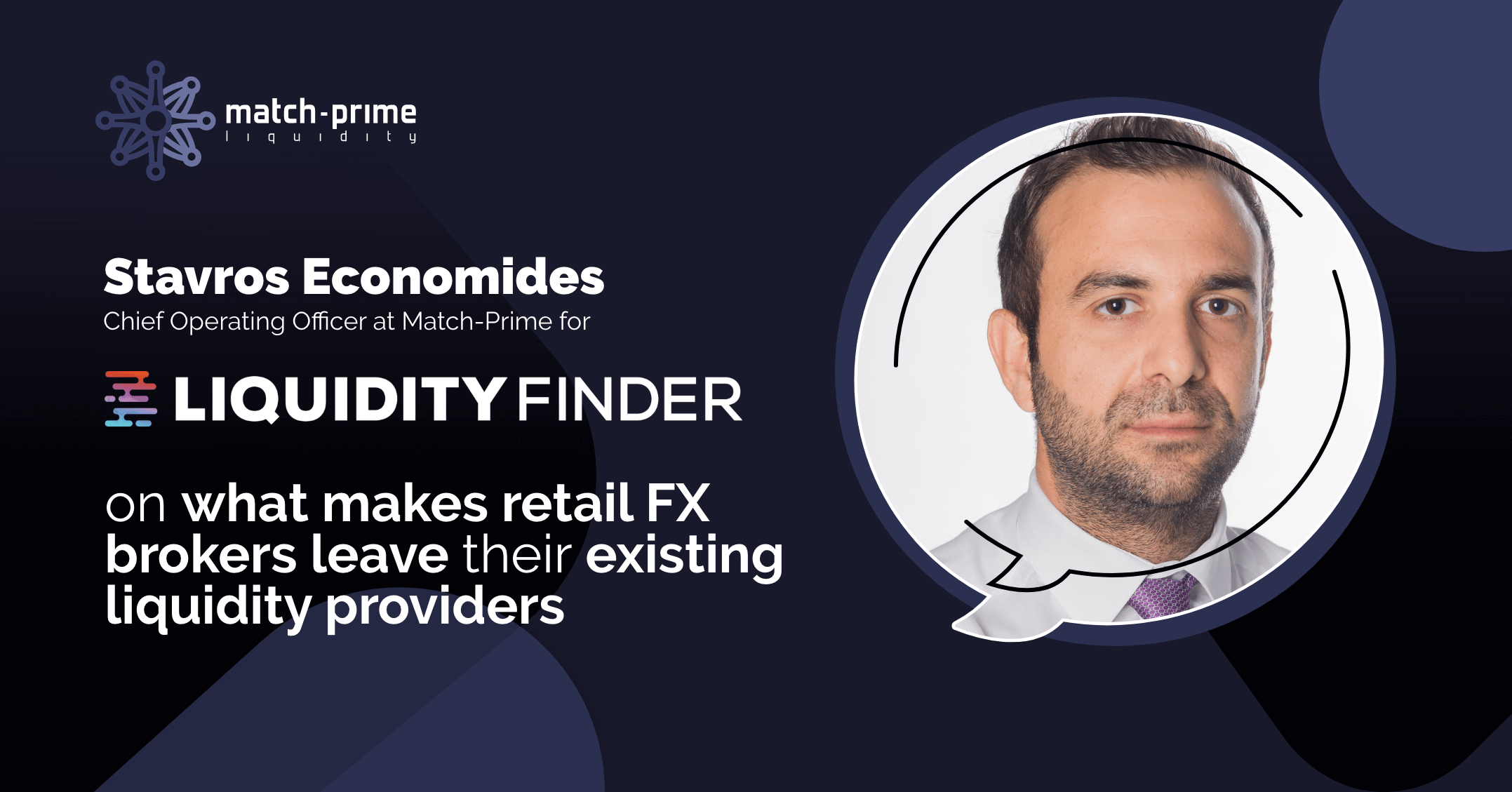 Read the interview, Stavros Economides, the COO of Match-Prime gave to Sam Low of LiquidityFinder.com