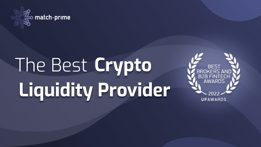 The cover of a blog post about Match-Prime Liquidity winning in the Best Crypto Liquidity Provider category in Ultimate Fintech Awards 2022