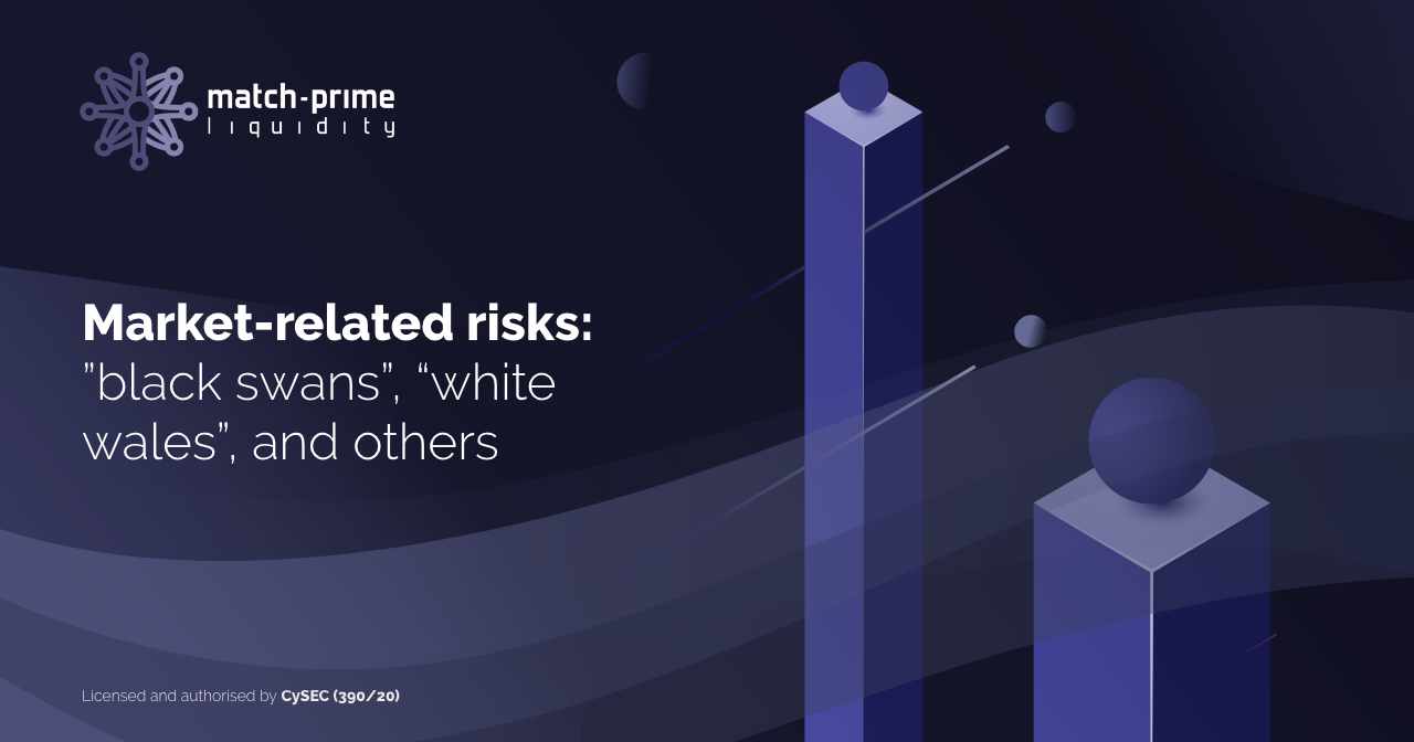 Market-related risks: “black swans”, “white wales”, and more