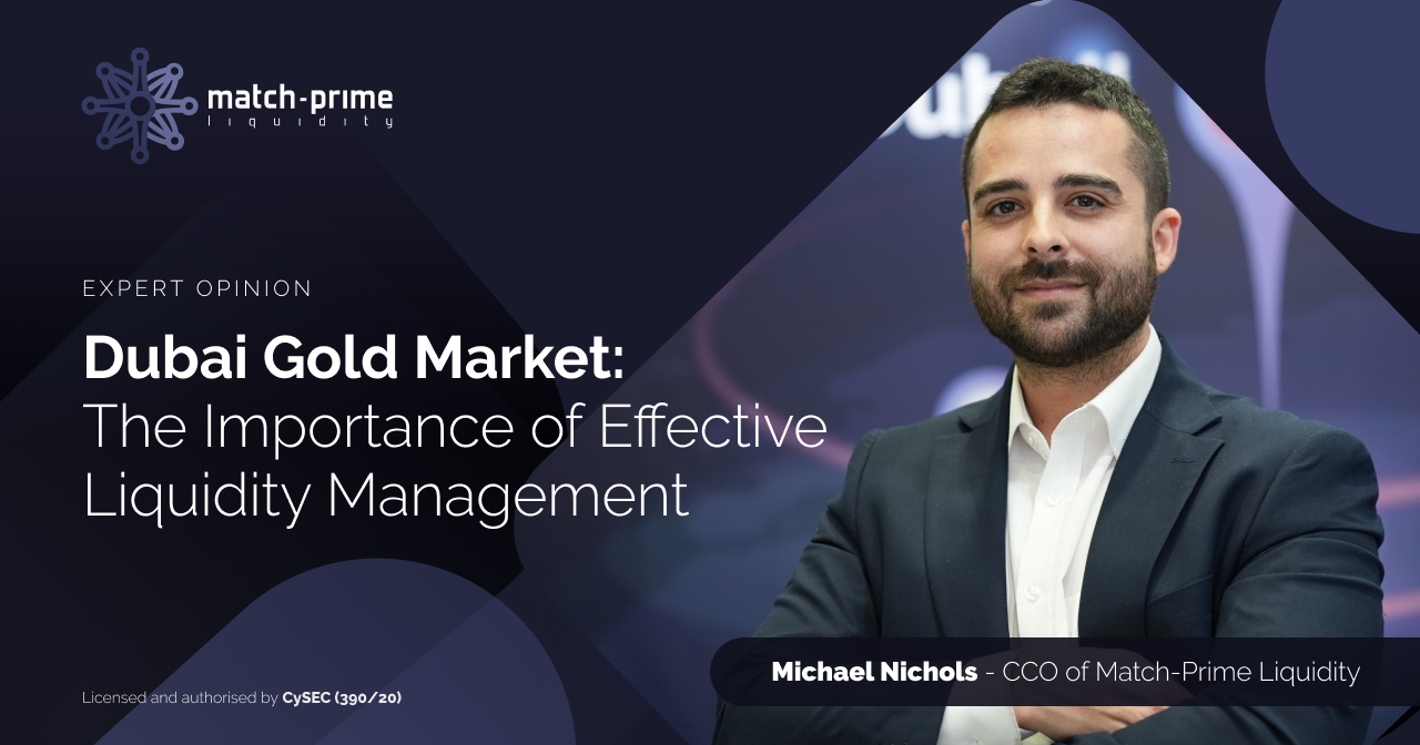 Dubai Gold Market: The Importance of Effective Liquidity Management